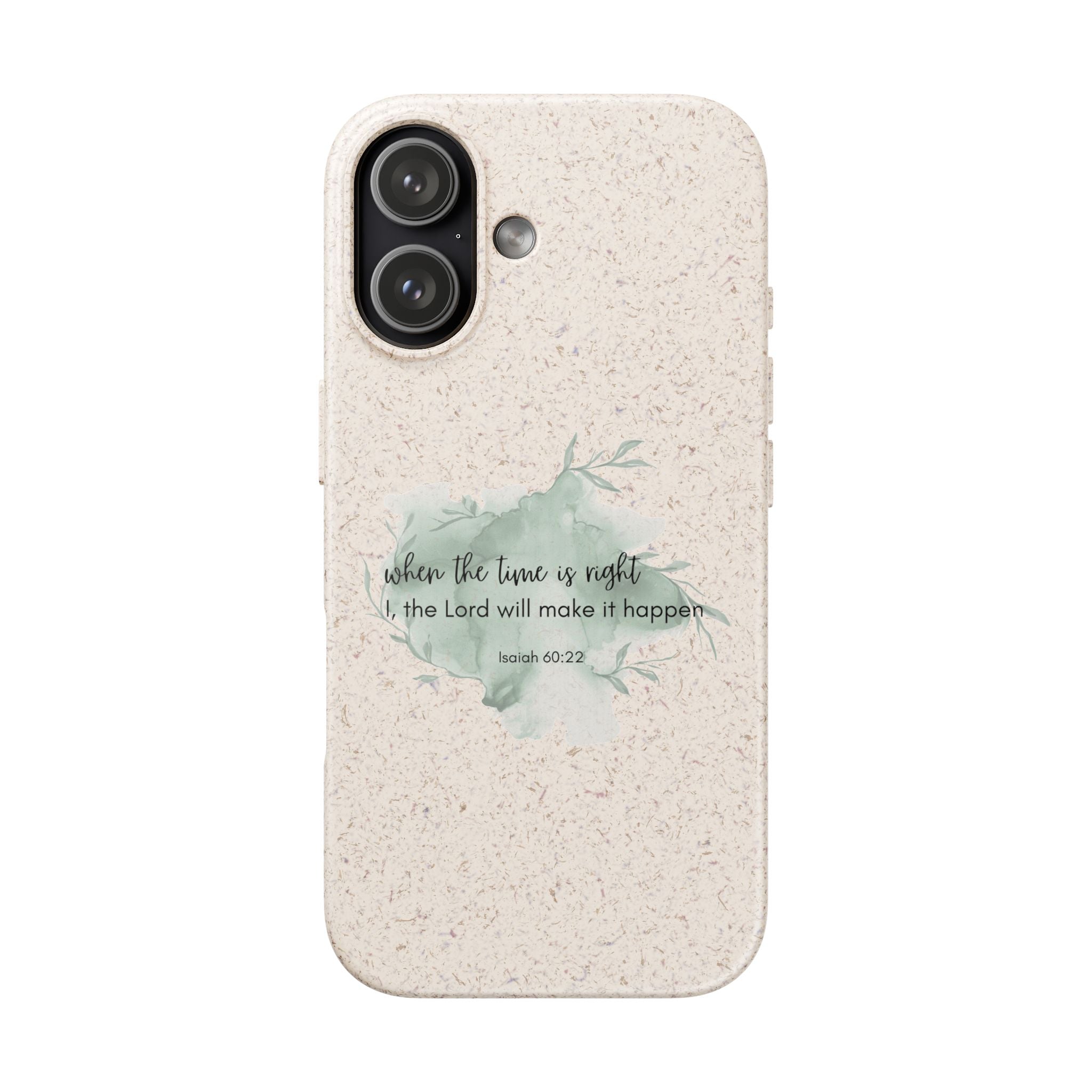 When The Time Is Right Biodegradable iPhone Case