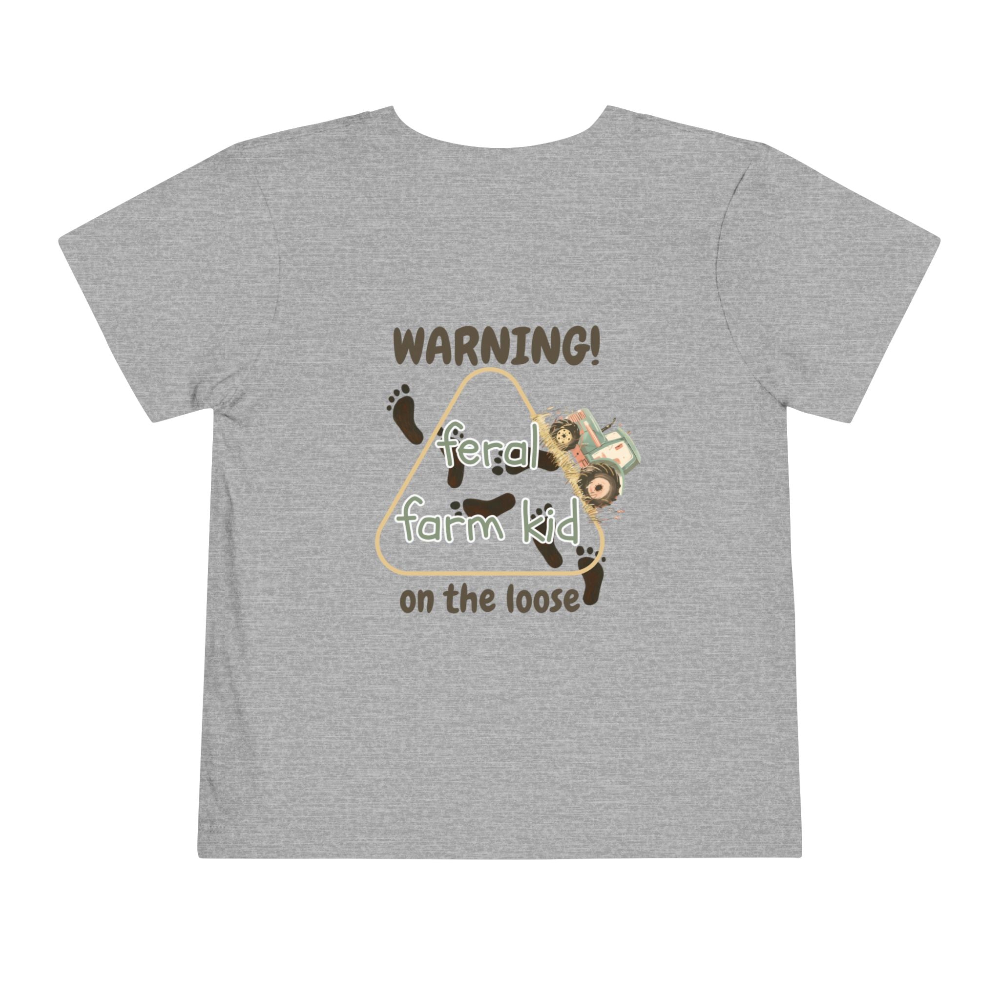 Warning Feral Farm Kid On The Loose Toddler Tshirt