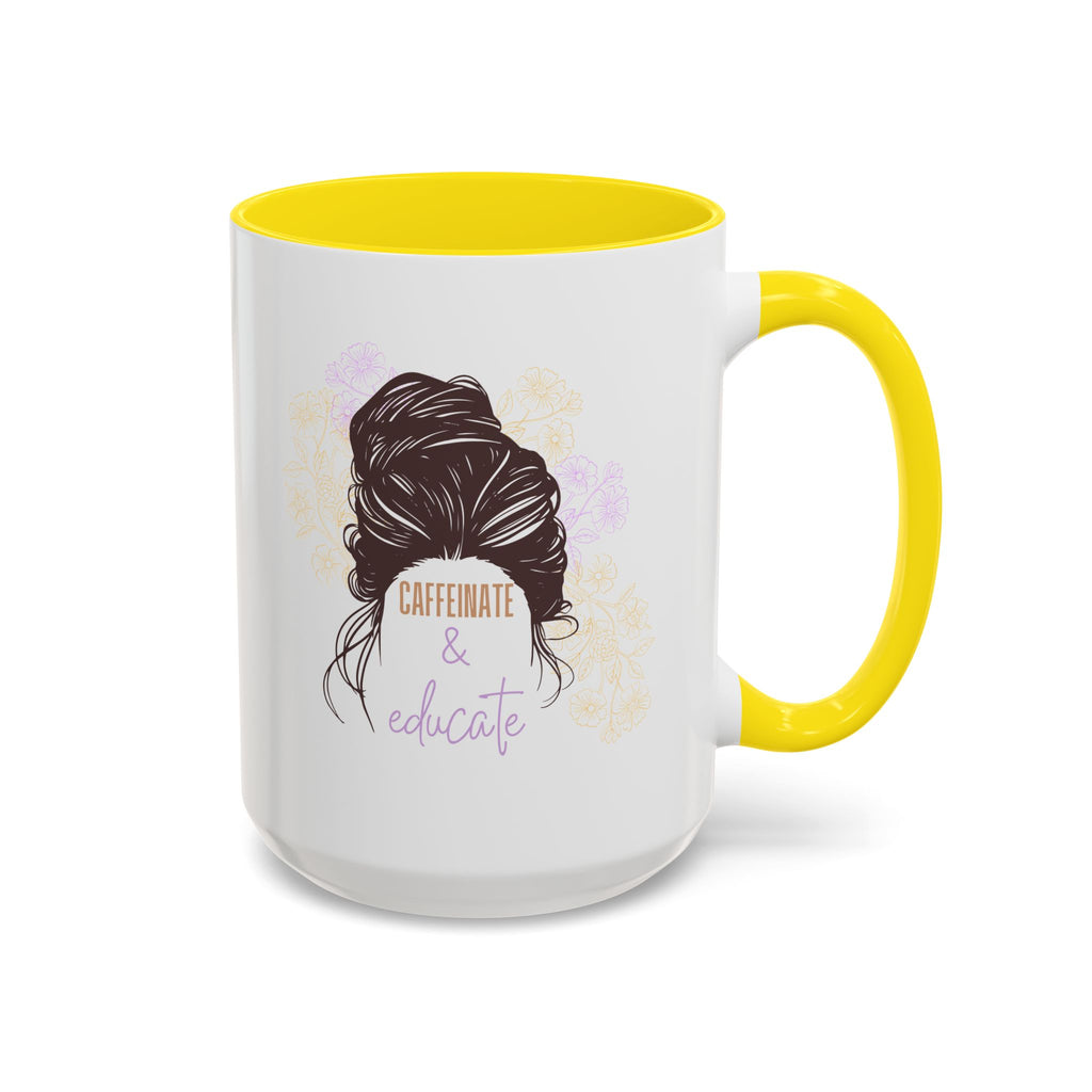 Caffeinate & Educate Coffee Mug