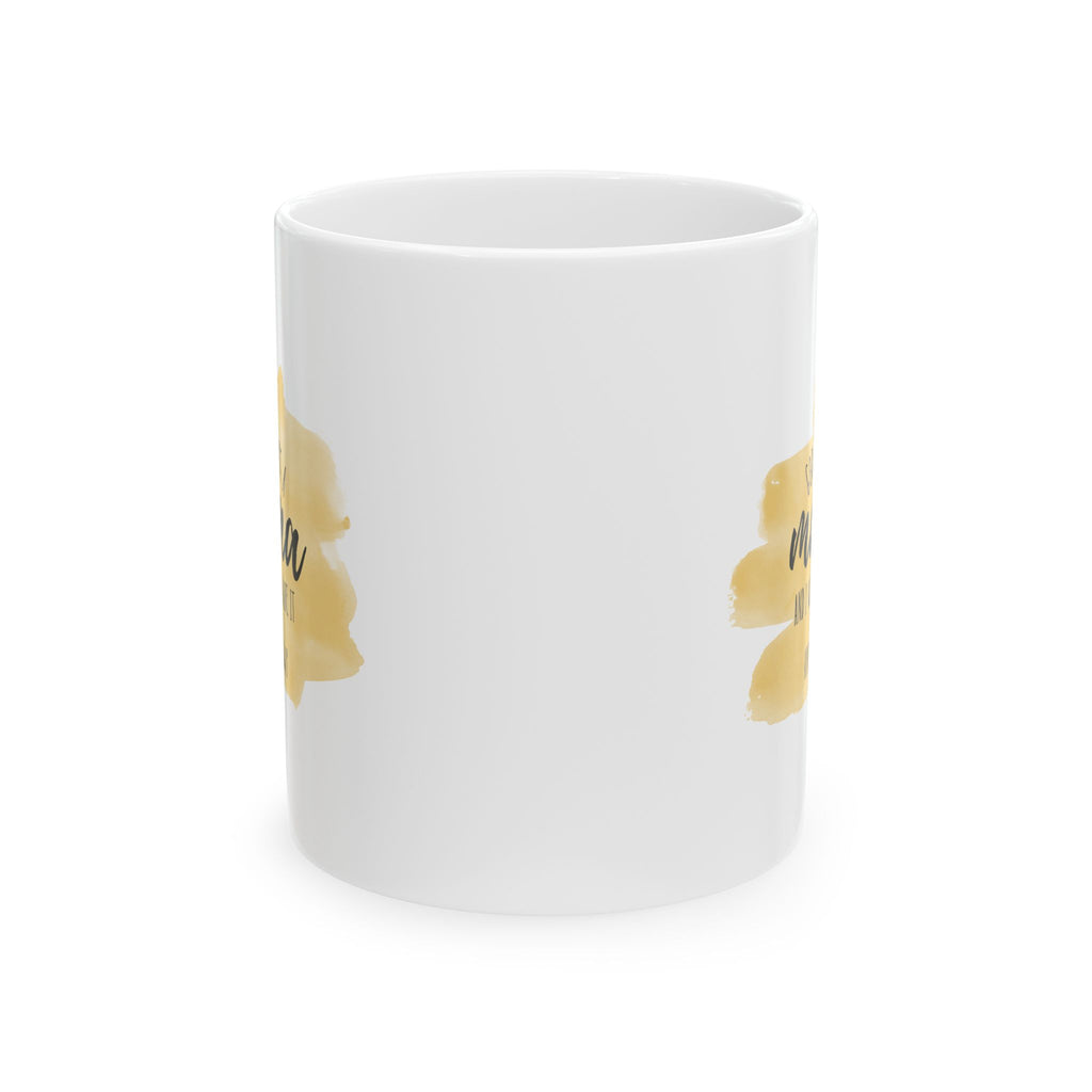 God Made Me A Mama Coffee Mug 11oz