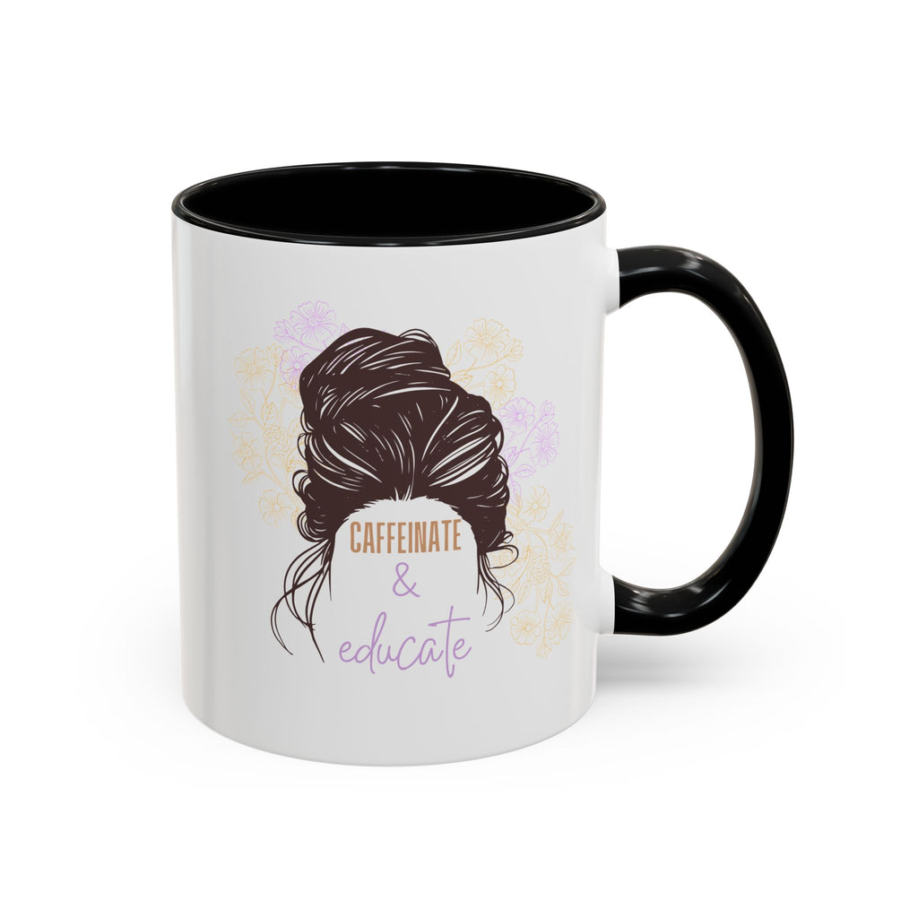 Caffeinate & Educate Coffee Mug