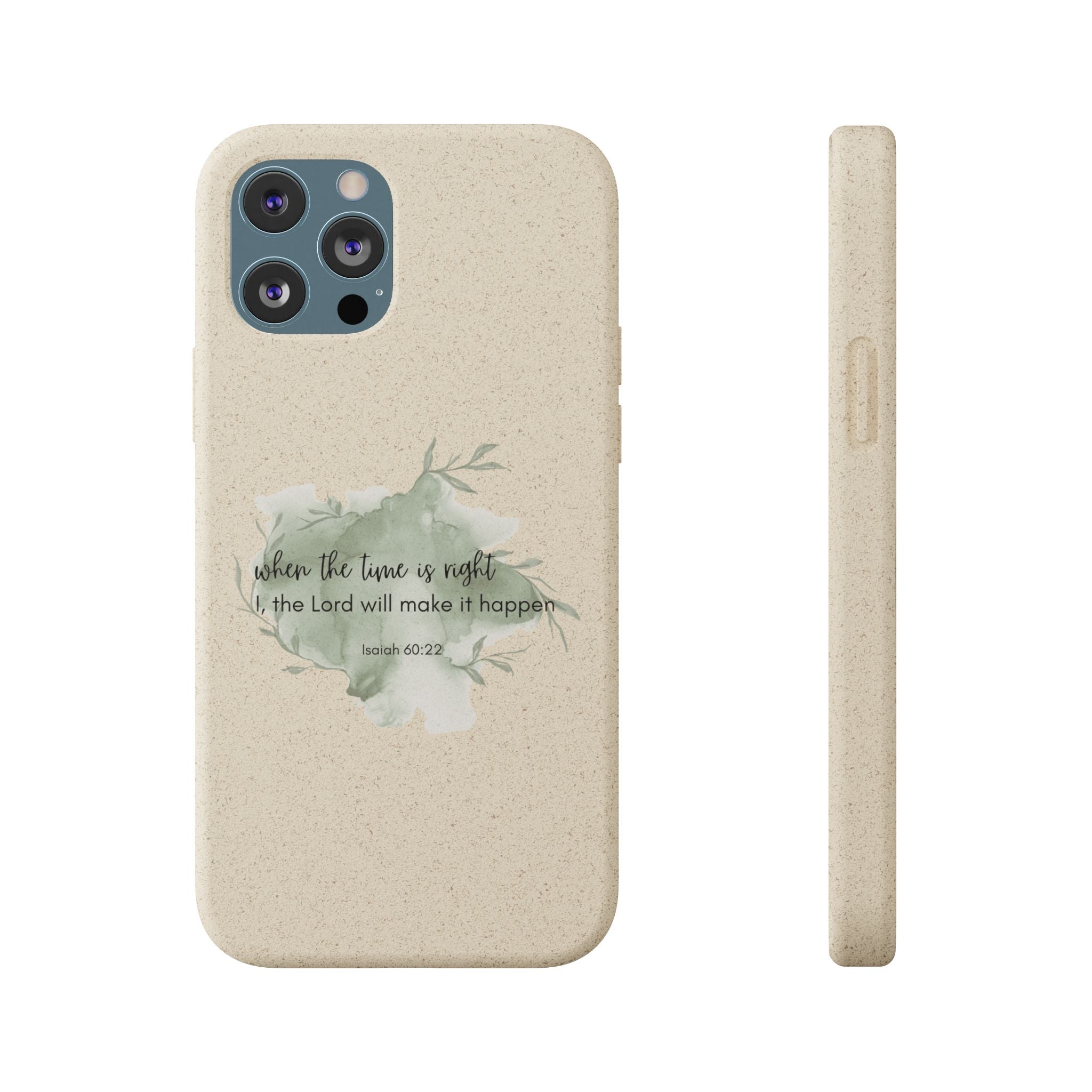 When The Time Is Right Biodegradable iPhone Case