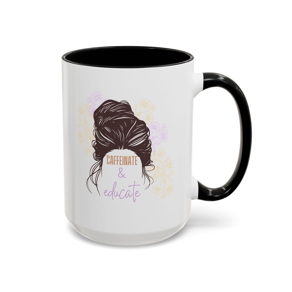 Caffeinate & Educate Coffee Mug