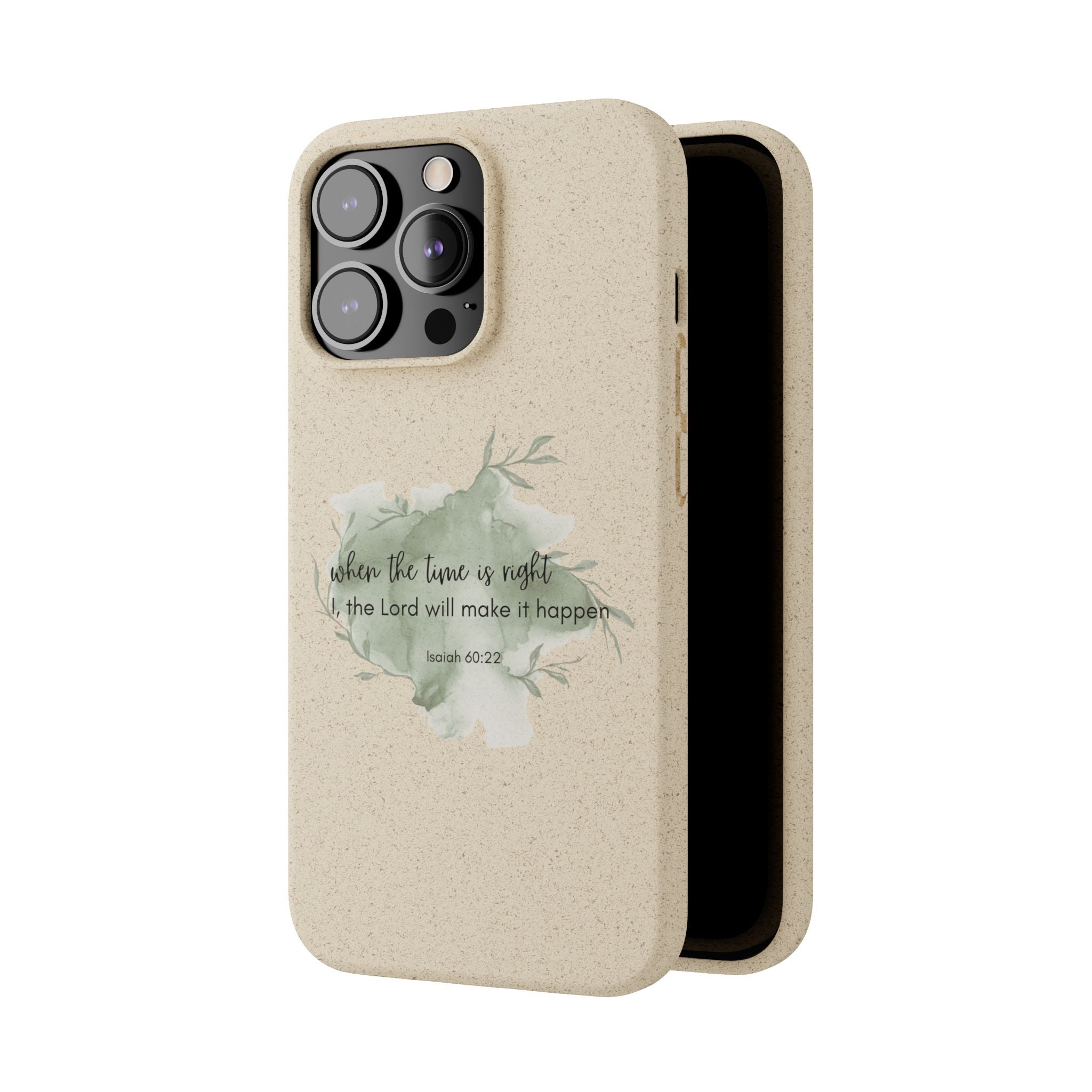 When The Time Is Right Biodegradable iPhone Case