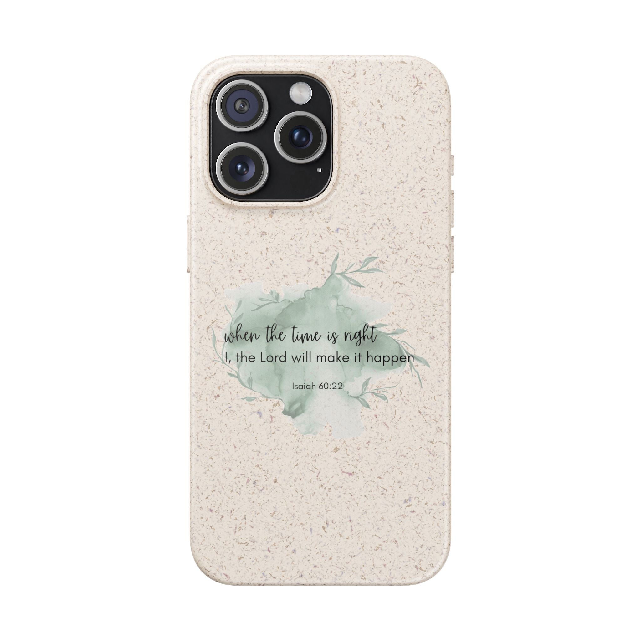 When The Time Is Right Biodegradable iPhone Case