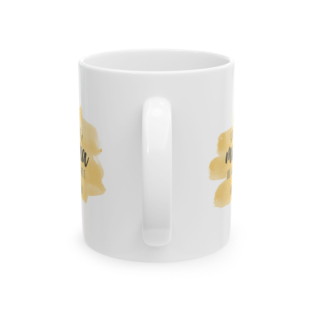 God Made Me A Mama Coffee Mug 11oz