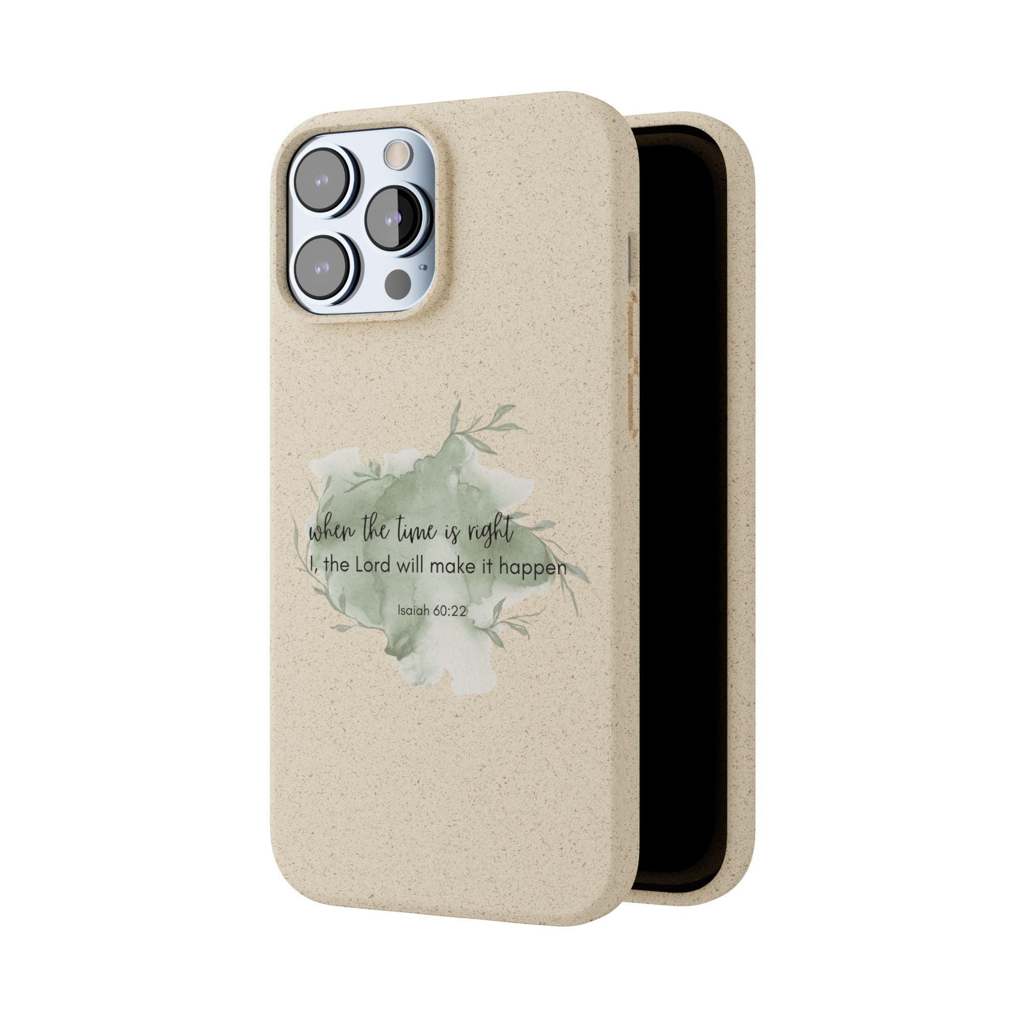 When The Time Is Right Biodegradable iPhone Case