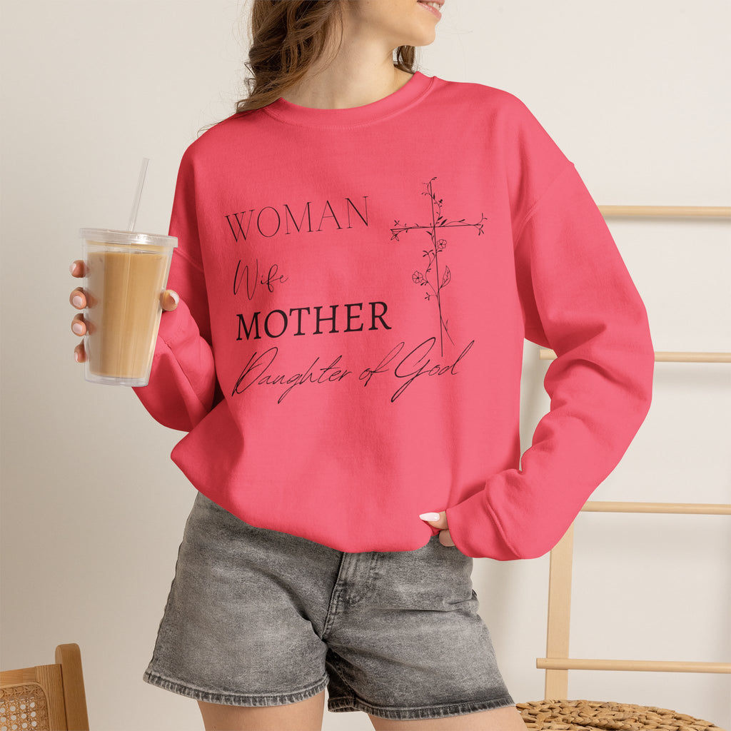 Woman, Wife, Mother, Daughter of God Crewneck Sweatshirt