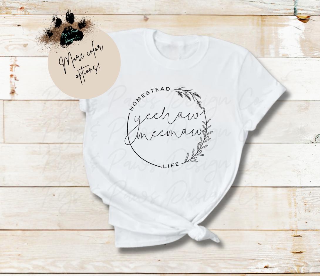Homestead Life Yeehaw Meemaw Tshirt