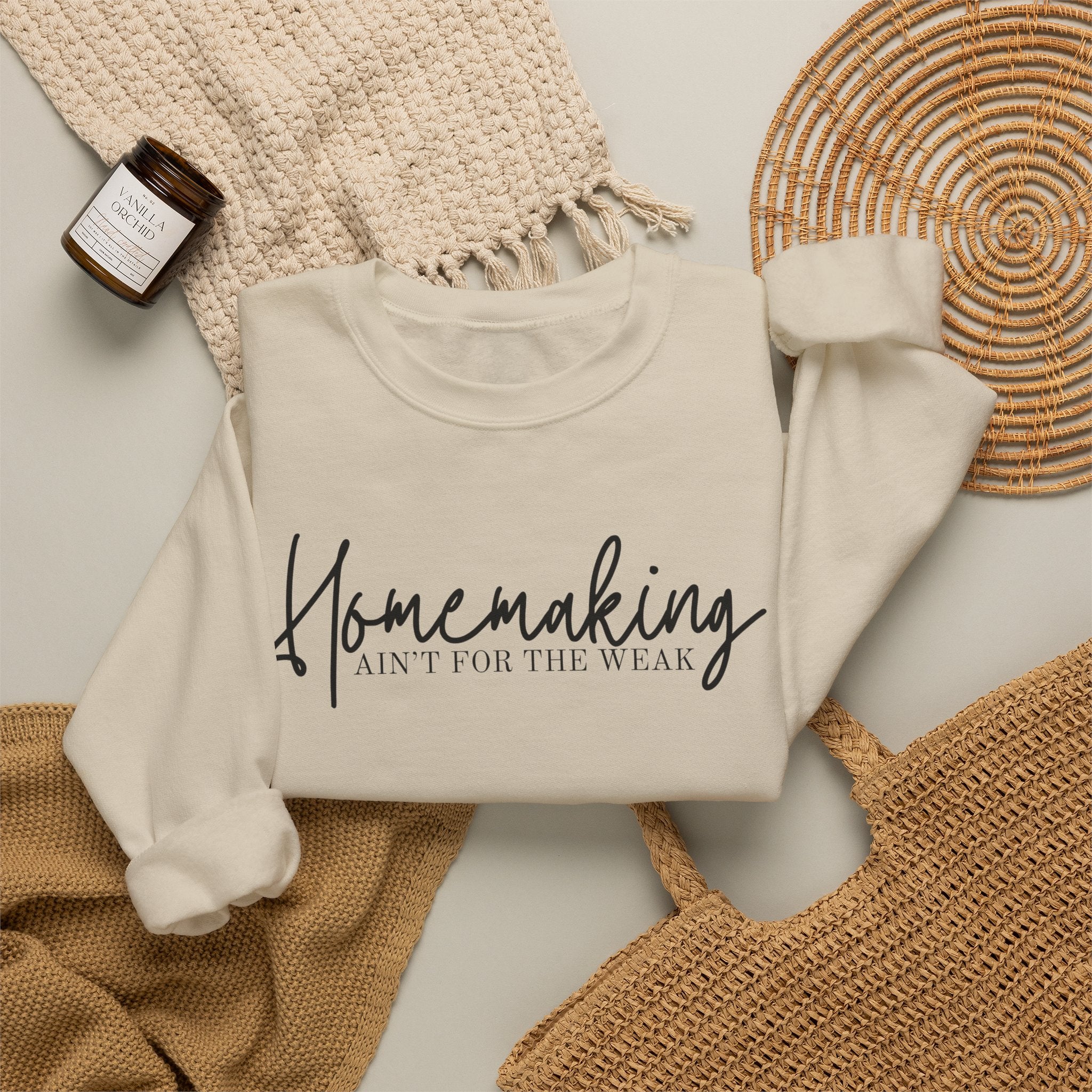Homemaking Ain't For The Weak Crewneck Sweatshirt