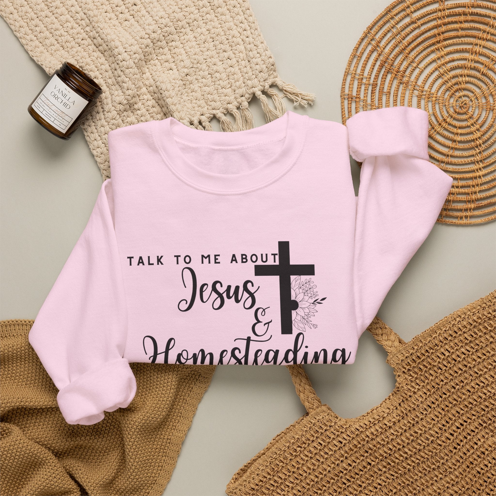 Talk To Me About Jesus And Homesteading Crewneck Sweatshirt