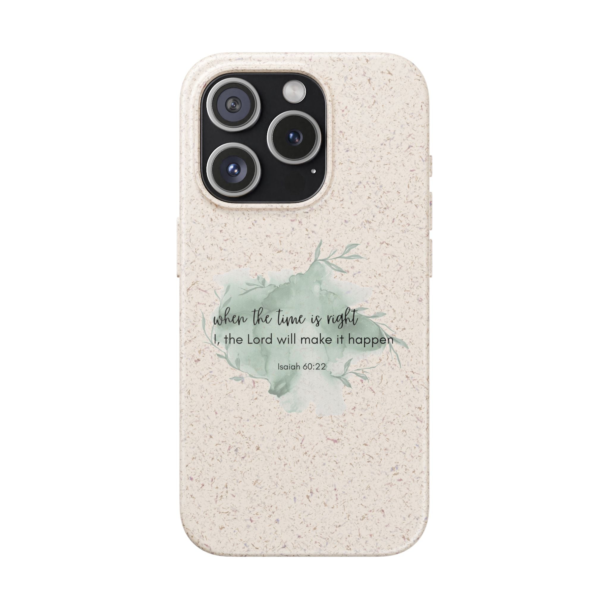 When The Time Is Right Biodegradable iPhone Case