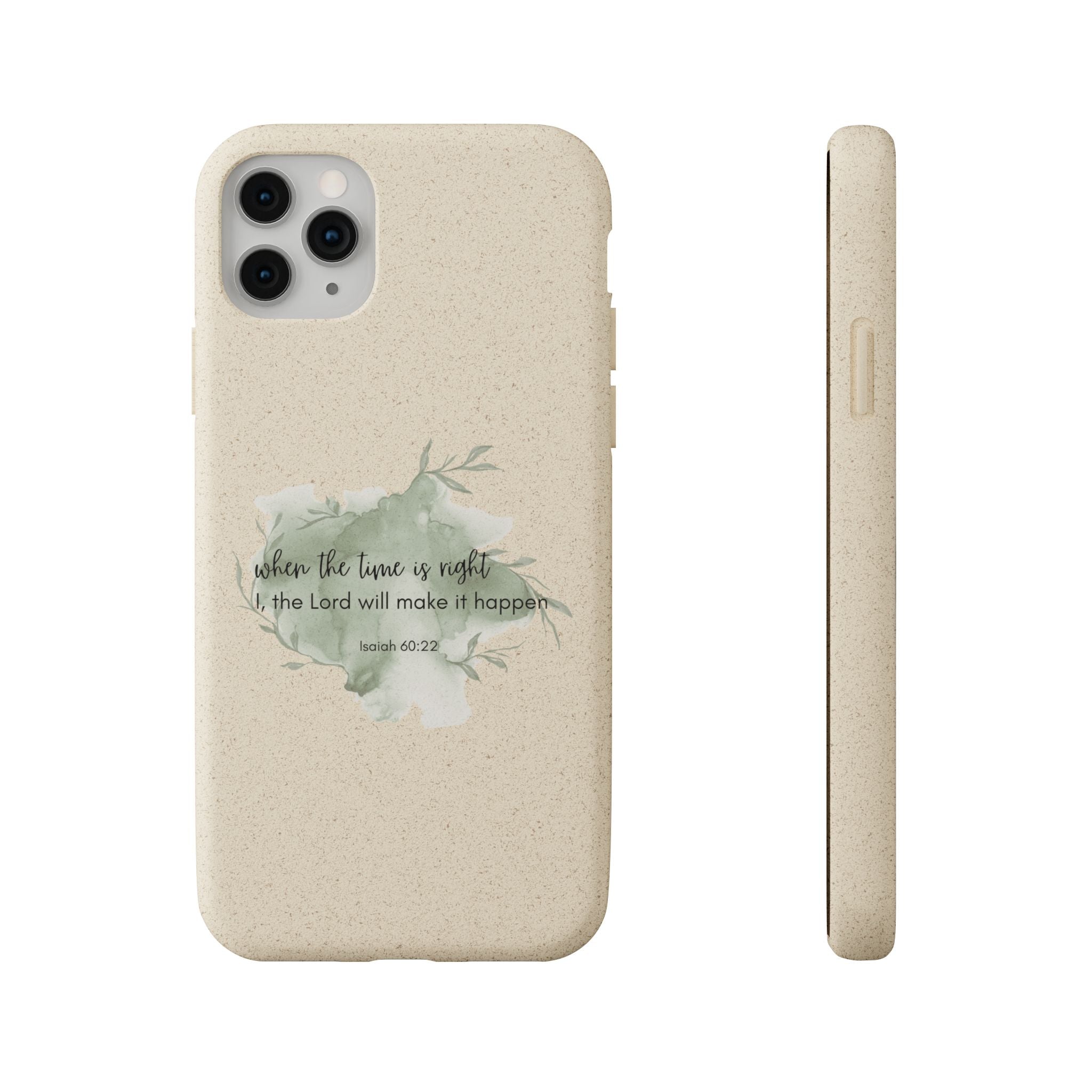 When The Time Is Right Biodegradable iPhone Case