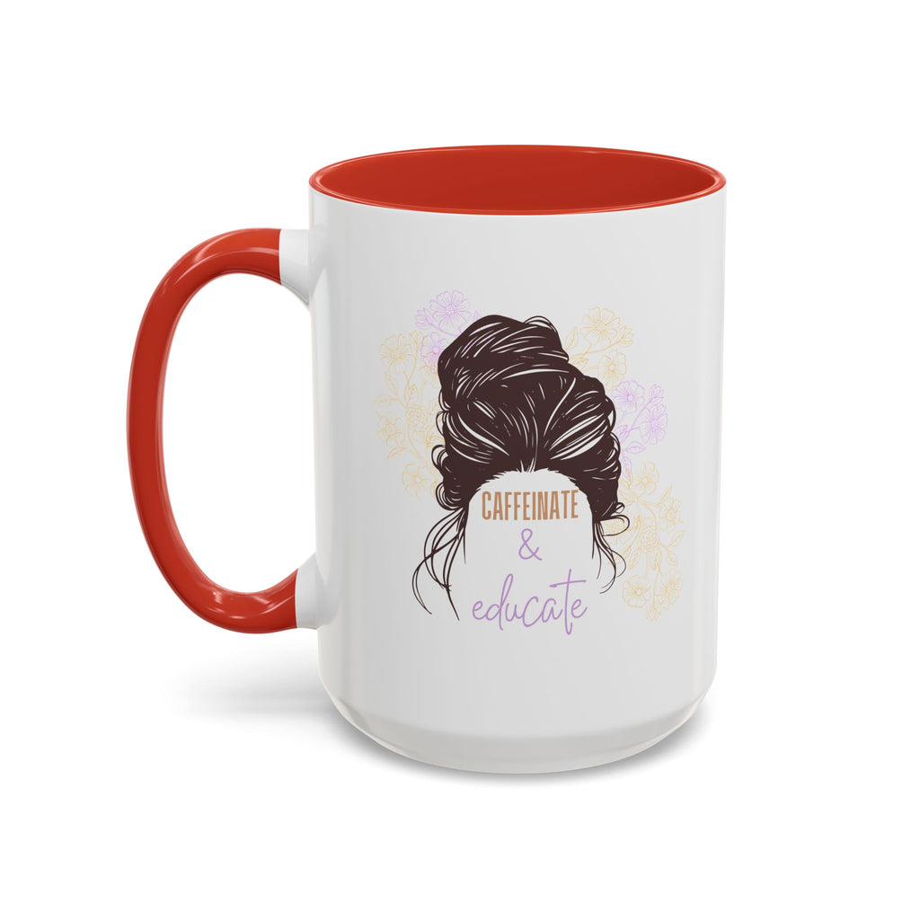 Caffeinate & Educate Coffee Mug