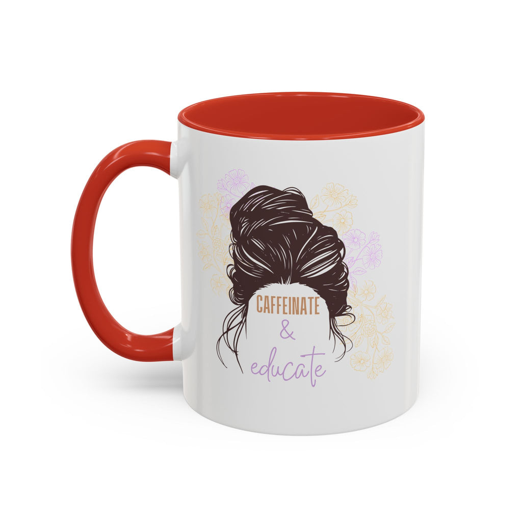 Caffeinate & Educate Coffee Mug