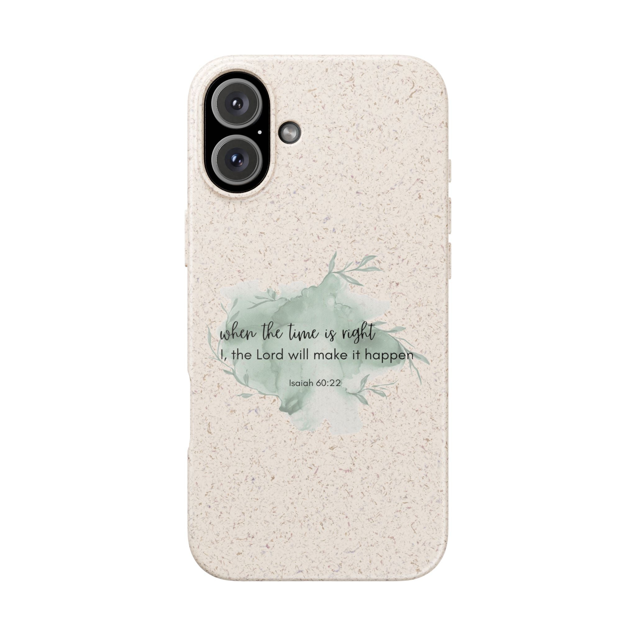 When The Time Is Right Biodegradable iPhone Case