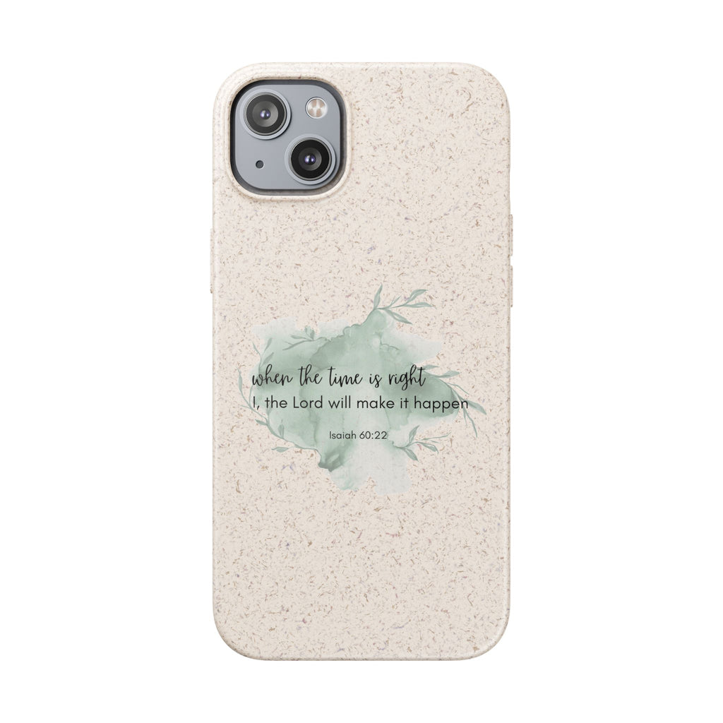 When The Time Is Right Biodegradable iPhone Case
