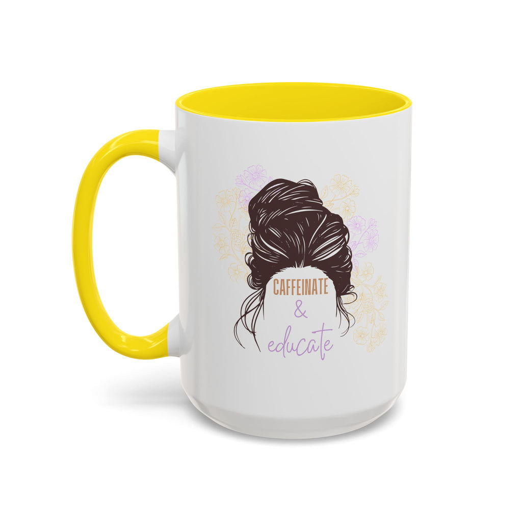 Caffeinate & Educate Coffee Mug