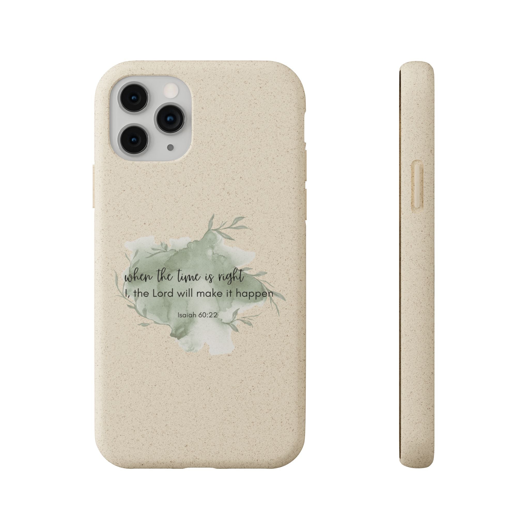 When The Time Is Right Biodegradable iPhone Case