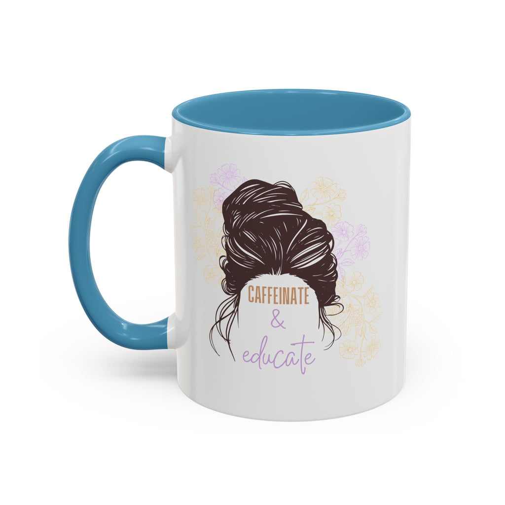 Caffeinate & Educate Coffee Mug